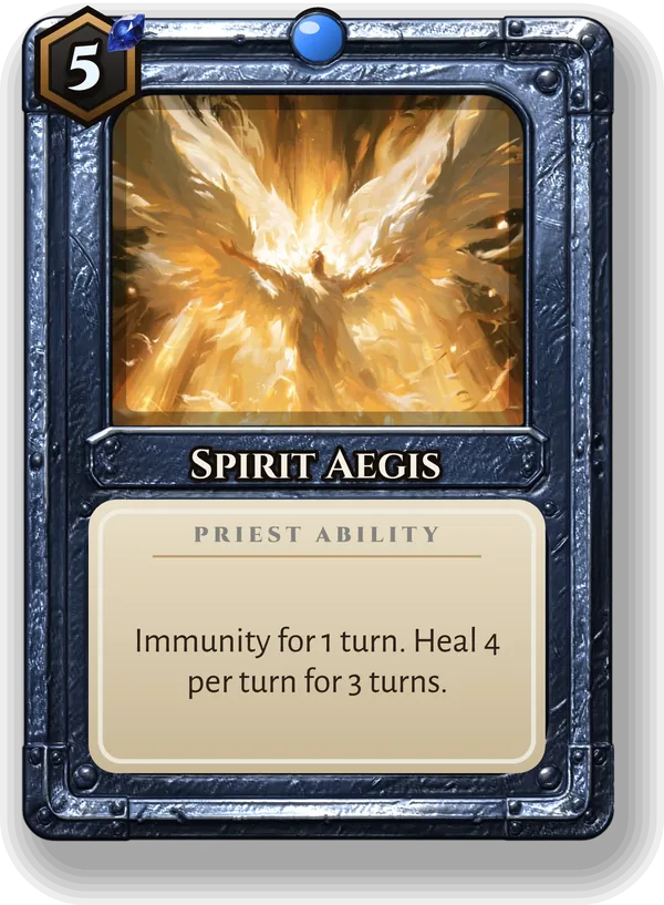 Spirit Aegis: Immunity for 1 turn. Heal 4 per turn for 3 turns.